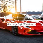 Luxury Life Simulator