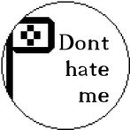 Don't hate me