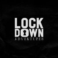 Lockdown Adventures