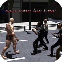 Muscle Brother Super Fighter!