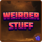 Weirder Stuff