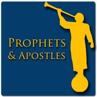 LDS Prophets & Apostles