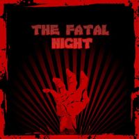The Fatal Night