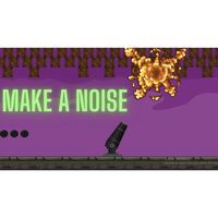 Make a Noise: Bomb It