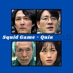 Squid Game - Quiz