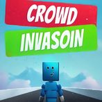 Crowd Invasion