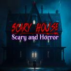 Scary House