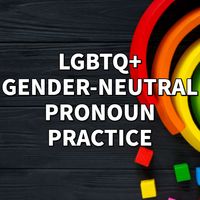 LGBTQ+ Gender-Neutral Pronouns