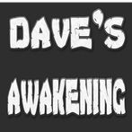 Dave's Awakening