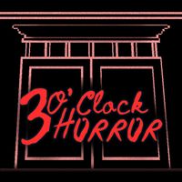 3 O'clock Horror Alpha
