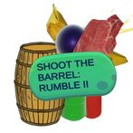 Shoot The Barrel : Rumble II