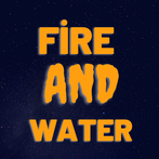 Ateş Ve Su Macerası