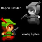 Doğru Kötüler Yanlış İyiler