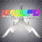 Teratrons From Outer Space