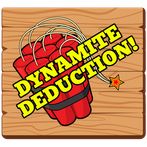 Dynamite Deduction
