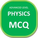 Advanced level Physics MCQ for