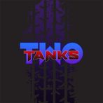 Two Tanks