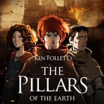 Ken Follett's: The Pillars of the Earth