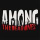 Among the Dead Ones