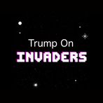 TrumpOnInvaders