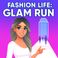 Fashion Life: Glam Run