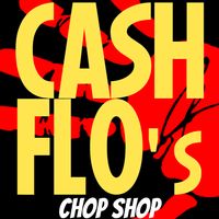 CASH FLO'S CHOP SHOP