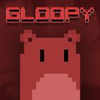Gloopy
