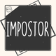 Impostor!