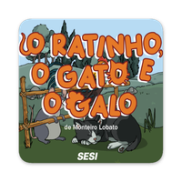 O Ratinho o Gato e o Galo