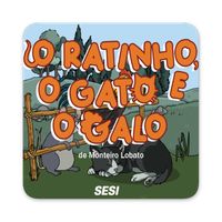 O Ratinho o Gato e o Galo