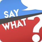 SayWhat?! - Charades, Heads Up