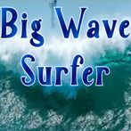 Big Wave Surfer