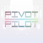 PIVOT PILOT