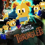 Black Mirror: Thronglets