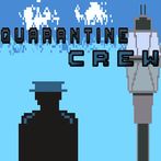 Quarantine Crew