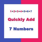 Quickly Add 7 Numbers