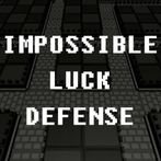 Impossible Luck Defense