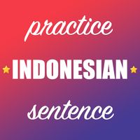 Indonesian Sentence Practice