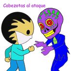 Cabezotas al ataque