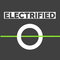 ELECTRIFIED