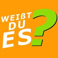 Weißt du es