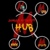 Zombies Murderers HUB