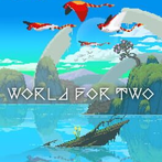 World for Two