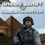 GREEN BERET: Rebels Operation 