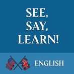 See, Say, Learn!