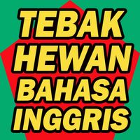 Tebak Hewan Bahasa Inggris