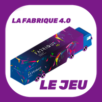Le jeu - La Fabrique 4.0