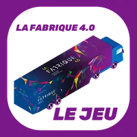 Le jeu - La Fabrique 4.0