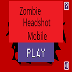 Zombie Headshot Mobile