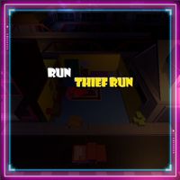 Run Thief Run